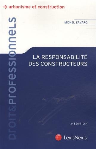 La  responsabilité des constructeurs