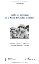 Dentistes héroïques de la Seconde guerre mondiale