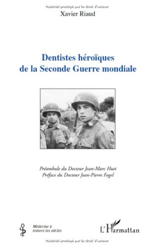 Dentistes héroïques de la Seconde guerre mondiale