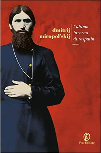 Dmitrij Miropol’skij – L’ultimo inverno di Rasputin (2019)