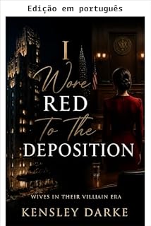 Livro Vesti vermelho para o depoimento (Esposas na era vilã Livro 4)
