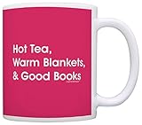 Reader Gifts Hot Tea Warm Blankets and Good Books Reading Book Lovers Gift Coffee Mug Tea Cup Pink