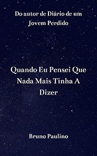 Livro Quando Eu Pensei Que Nada Mais Tinha A Dizer