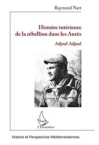 Histoire intérieure de la rébellion dans les Aurès