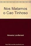 Front cover for the book Nos Matamos o Cao Tinhoso by Luis Bernard Honwana