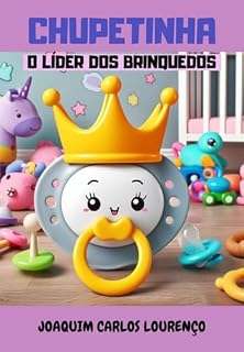 Livro Chupetinha: O Líder Dos Brinquedos