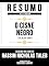 Livro Resumo Estendido - O Cisne Negro (The Black Swan) - Baseado No Livro De Nassim Nicholas Taleb