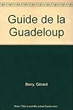 Image de Le guide de la Guadeloupe