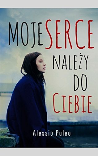 Moje serce nalezy do ciebie