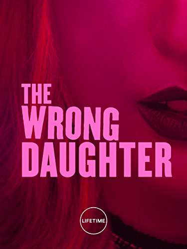 THE WRONG DAUGHTER