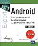 Android : Guide de développement d'applications Java pour smartphones et tablettes by