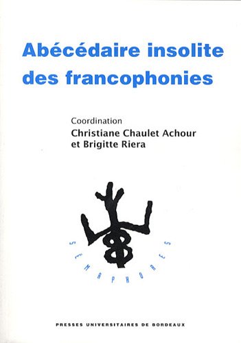 Abécédaire insolite des francophonies