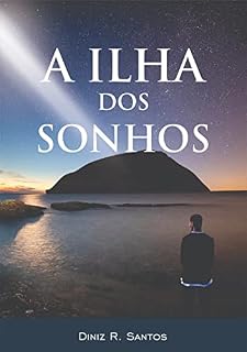 Livro A Ilha dos Sonhos: Onde os Sonhos se Tornam Reais