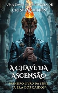 Livro A Chave da Ascensão: Livro Um da Saga A Era dos Caídos