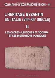 L' héritage byzantin en Italie
