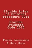 Florida Rules of Criminal Procedure 2014 Florida Evidence Code 2014