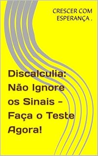 Livro Discalculia: Não Ignore os Sinais - Faça o Teste Agora!
