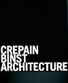 Crepain Binst : Architecture