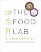 The Food Lab: Better Home Cooking Through Science by Cherie Mason, J. Kenji López-Alt