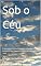 Livro Sob o Céu: Práticas de Astronomoterapia e Regulação Emocional em Espaços Públicos de Vespasiano – MG