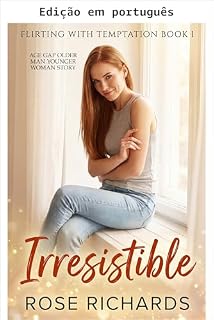 Livro Irresistível (Flertando com a tentação Livro 1)