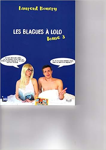 Amazon Fr Les Blagues A Lolo Tome 3 Boucry Laurent Livres Amazon Fr Les Blagues A Lolo Tome 3 Boucry Laurent Livres