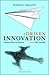 Design Driven Innovation: Changing the Rules of Competition by Radically Innovating What Things Mean - Book by Roberto Verganti