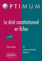 Le  droit constitutionnel en fiches