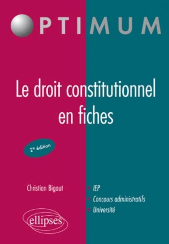Le  droit constitutionnel en fiches