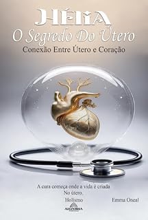 Livro Hélia: O Segredo Do Útero
