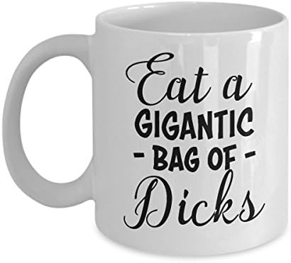 Eat a Bag of Ducks Mug Eat a Gigantic Giant Bag of Dicks Funny Gag Coffee Mugs Cup Best Christmas Father's Mother's Day Gifts for men women mom dad