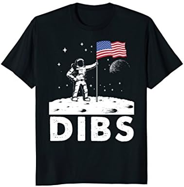 DIBS Flag On Moon Astronaut Space T-Shirt