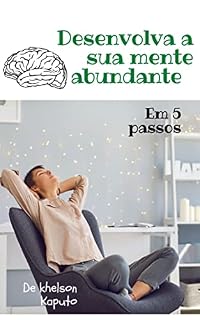 Livro Desenvolva sua mente abundante agora mesmo em 5 passos