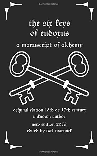 The Six Keys of Eudoxus: A Manuscript of Alchemy