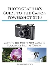 Photographer's Guide to the Canon PowerShot S110