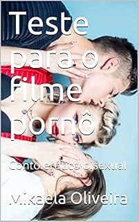 Livro Teste para o filme pornô : Conto erótico bisexual