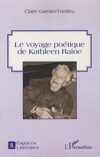 Le  voyage poétique de Kathleen Raine
