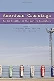American Crossings: Border Politics in the Western Hemisphere