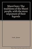 Front cover for the book Maori lore; the traditions of the Maori people by James Izett