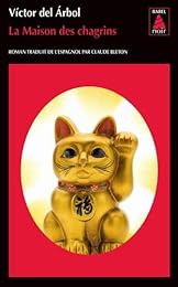 La  maison des chagrins