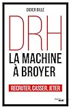 DRH, la machine à broyer (French Edition) by 