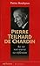 Pierre Teilhard de Chardin : Sa vie, son oeuvre, sa réflexion by
