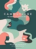 Camouflage: The Hidden Lives of Autistic Women by 