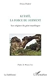 Kuyaté, la force su serment: Aux origines du griot mandingue (French Edition) by 