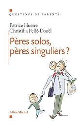 Pères solos, pères singuliers ?