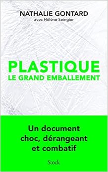 couverture de : Plastique, le grand emballement