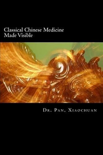 Download Classical Chinese Medicine Made Visible PDF