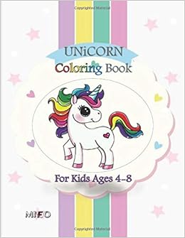 Unicorn Coloring Book Unicorn Coloring Book For Kids Ages 4 8 Us Edition Silly Bear Coloring Books Amazon De Messiad Mifo Fouad Fremdsprachige Bucher