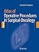 Atlas of Operative Procedures in Surgical Oncology