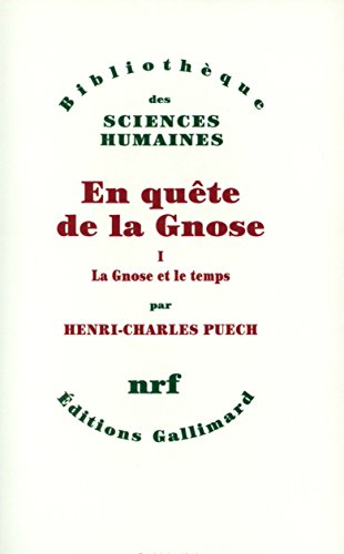 En quête de la Gnose by Puech